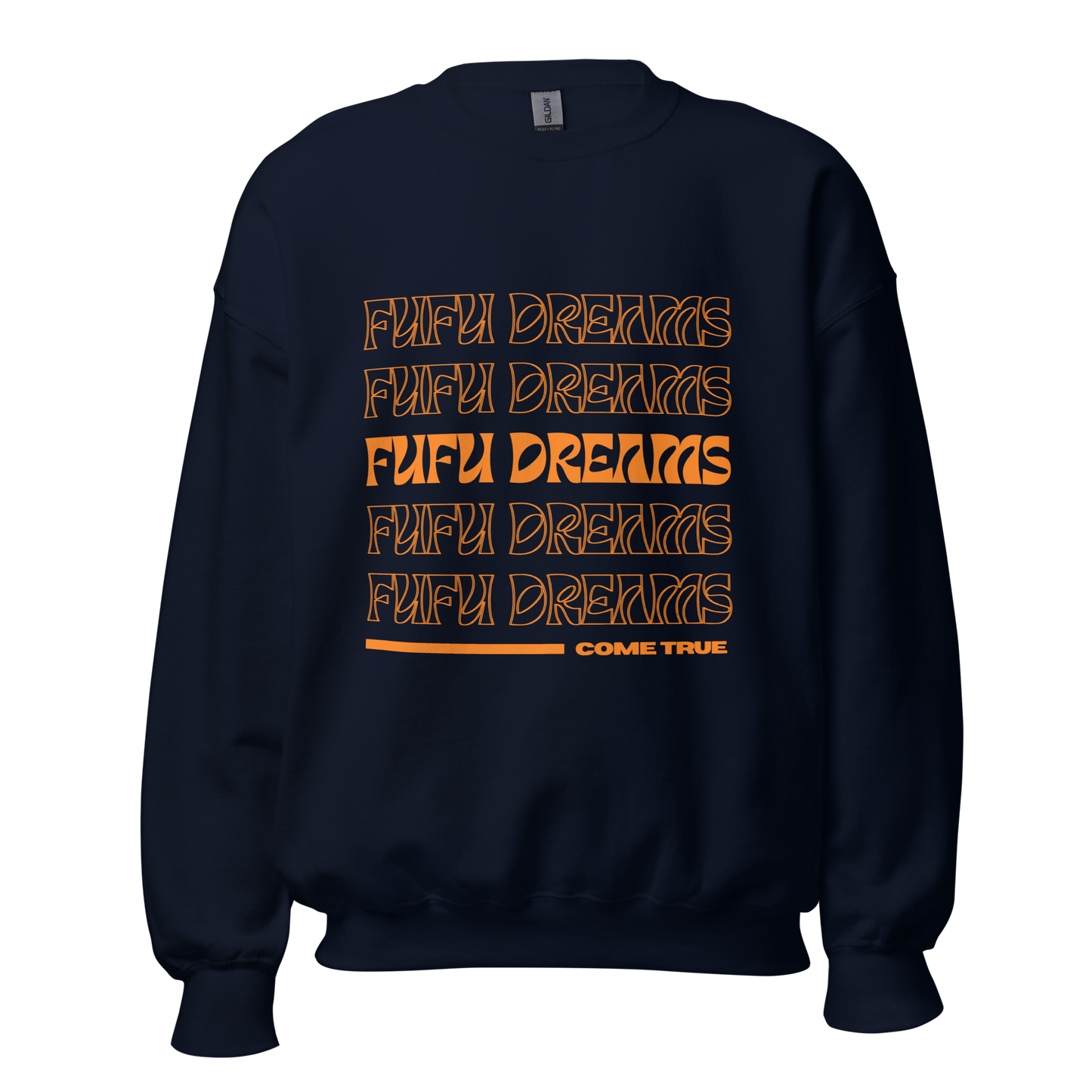 Fufu Dreams, Tangerine Font Unisex Sweatshirt
