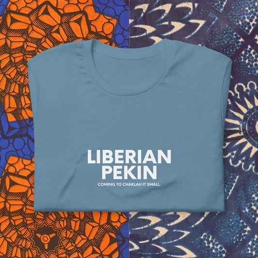 Liberian Pekin Chaklah It, White Text - Unisex t-shirt