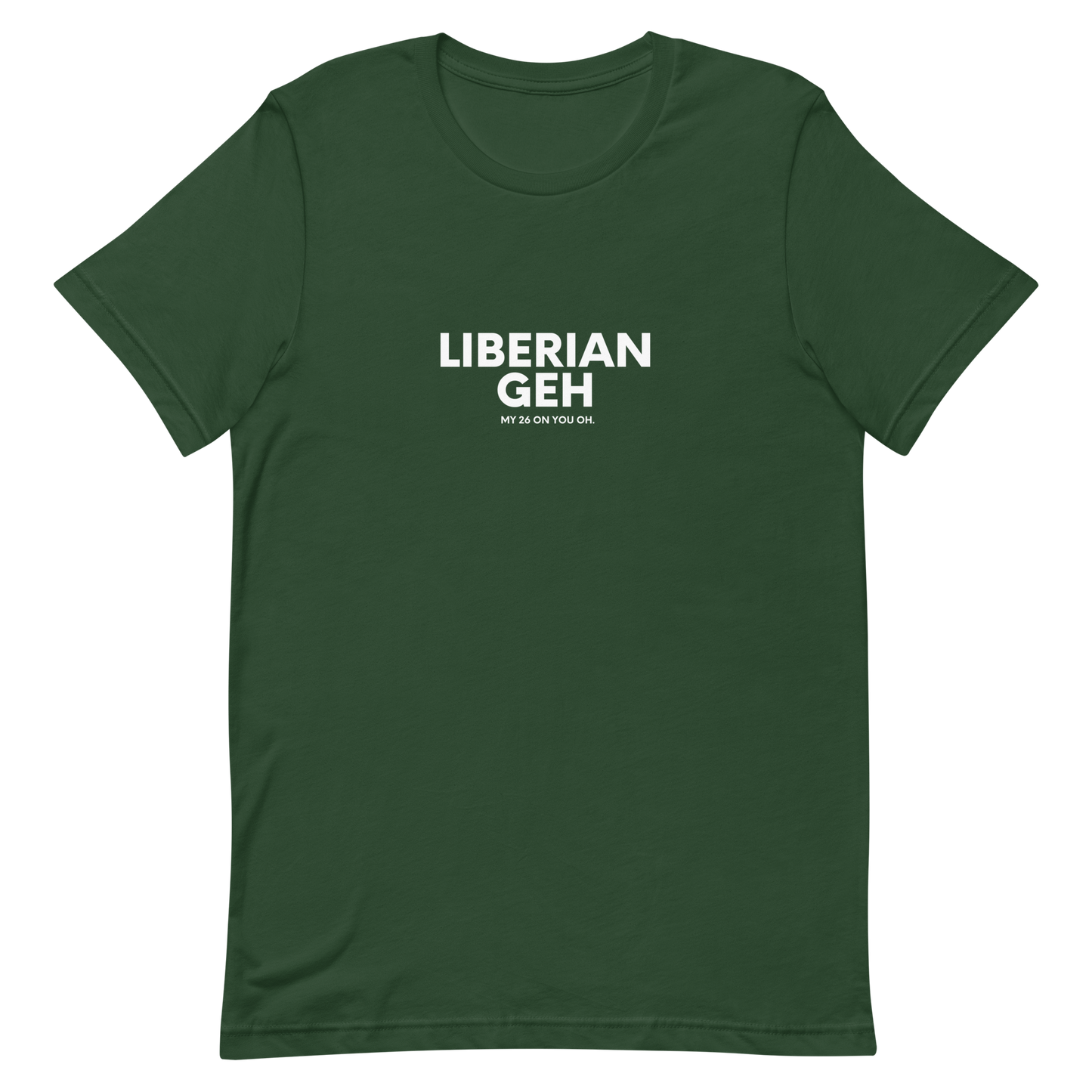 Liberian Geh My 26, White Text - Unisex t-shirt