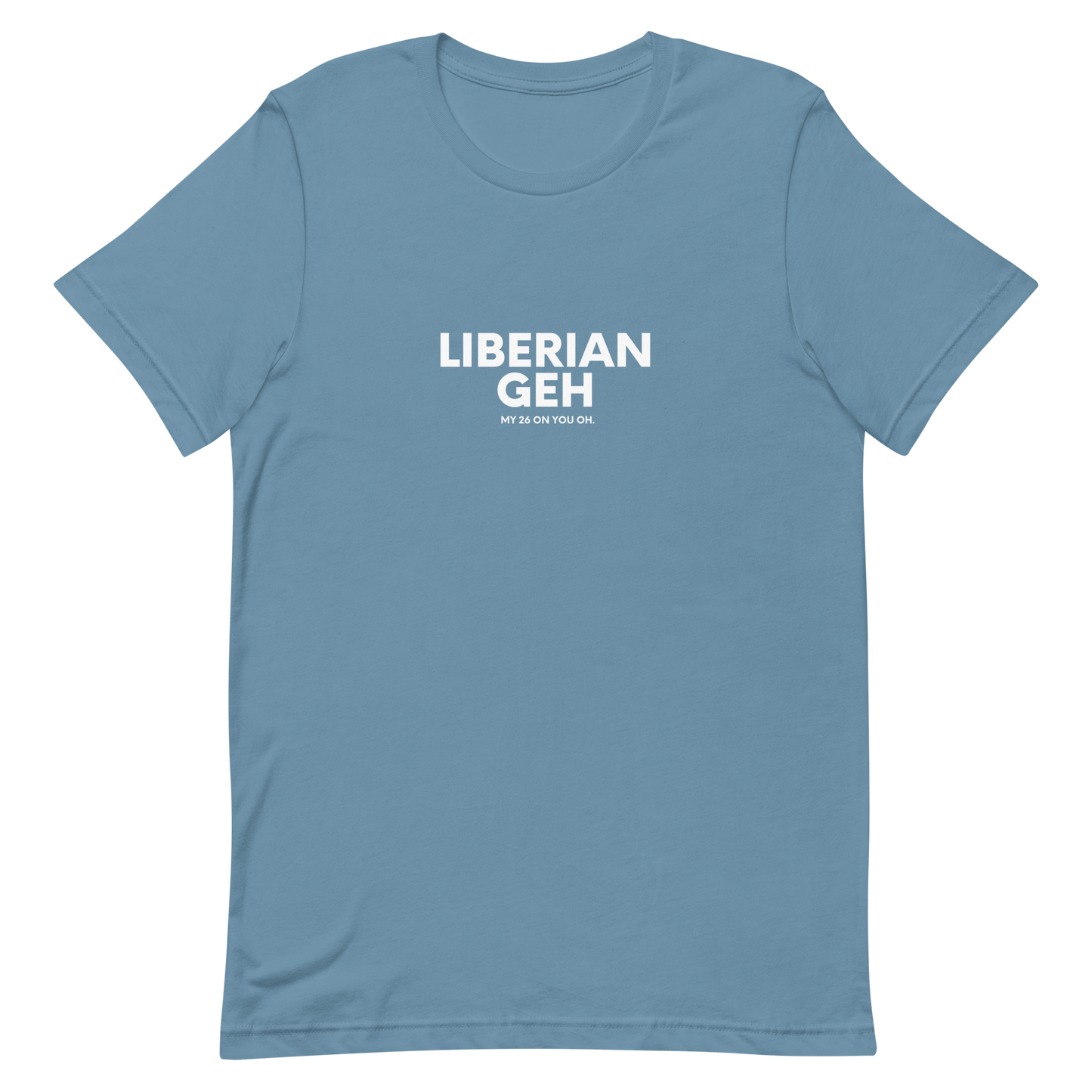Liberian Geh My 26, White Text - Unisex t-shirt