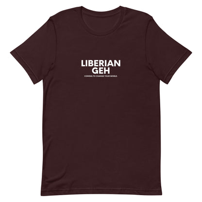 Liberian Geh Change World, White Text - Unisex t-shirt