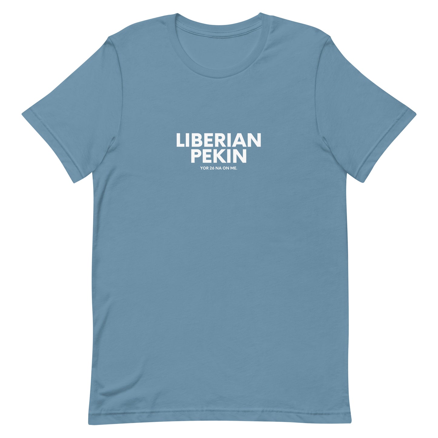 Liberian Pekin Yor 26, White Text - Unisex t-shirt